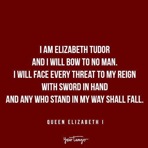 Queen Elizabeth I quotes Reign
