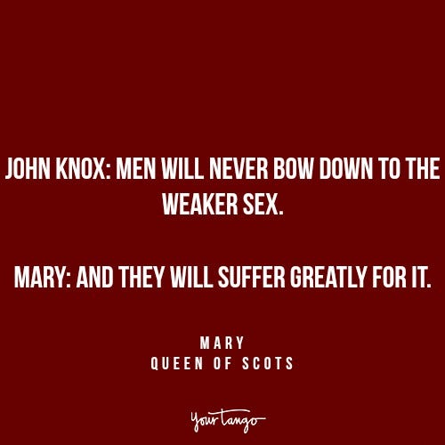John Knox Mary Queen of Scots Reign quotes strong women