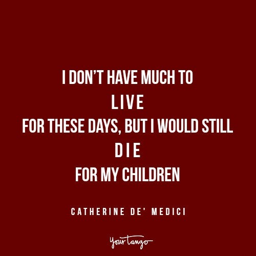 Catherine de Medici Reign family quotes
