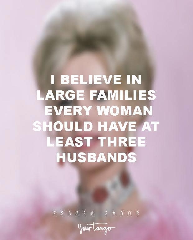 Zsa Zsa Gabor Quotes About Divorce And Love