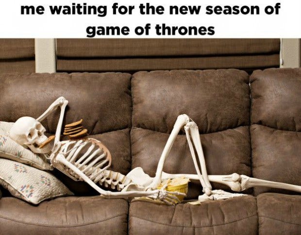 Waiting for Game of Thrones meme