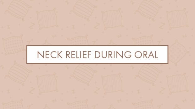 Neck relief during oral