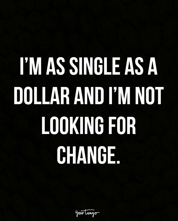 12 Sassy Quotes About Being Single