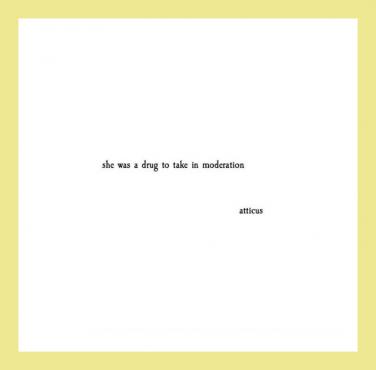 16 Life Love Quotes From Mysterious Internet Poet Atticus Yourtango