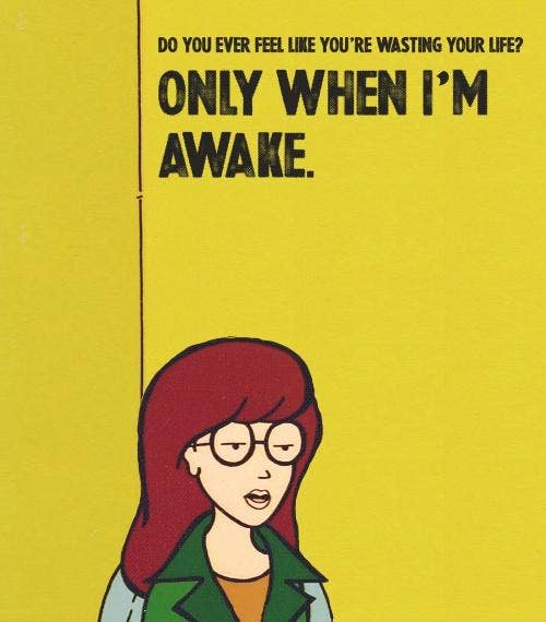 7 Funny Quotes From MTV's Daria About Life, Love And Pizza | YourTango 7 Funny Quotes From MTV's Daria About Life, Love And Pizza | YourTango