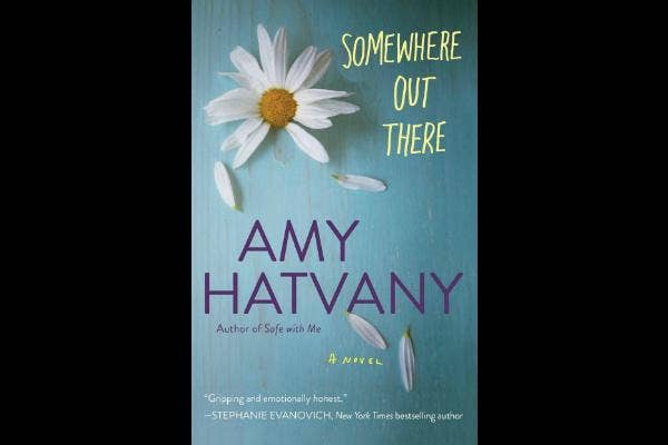 1. Somewhere Out There by Amy Hatvany