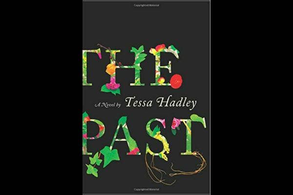 10. The Past by Tessa Hadley