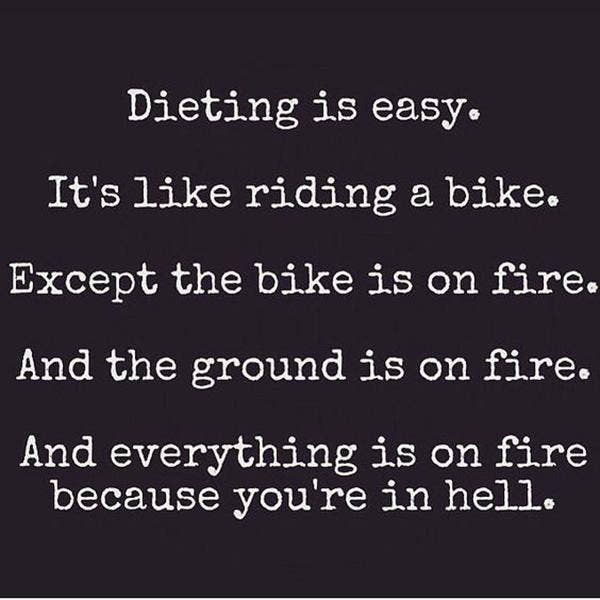 15 Funny Quotes For When You Hate, Hate, HATE Your Diet | YourTango 15 Funny Quotes For When You Hate, Hate, HATE Your Diet | YourTango