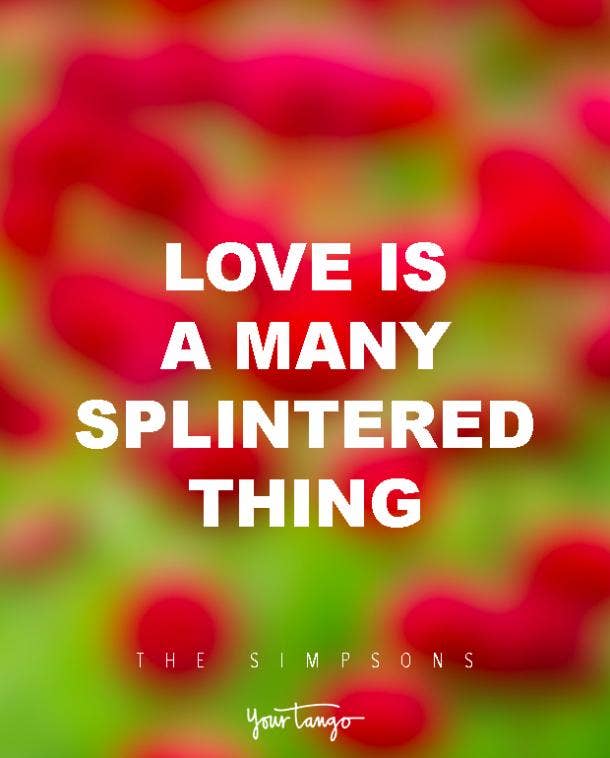 Love is a many splintered thing. The Simpsons