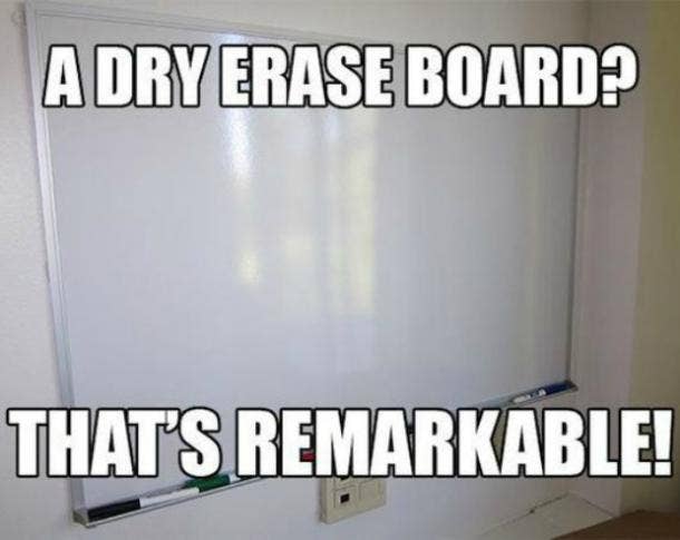 funny dad jokes meme A dry erase board That's remarkable