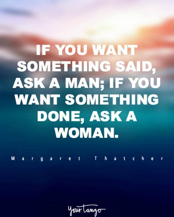 50 Strong Women Quotes That Prove You Don T Need A Man To Make You Happy Yourtango