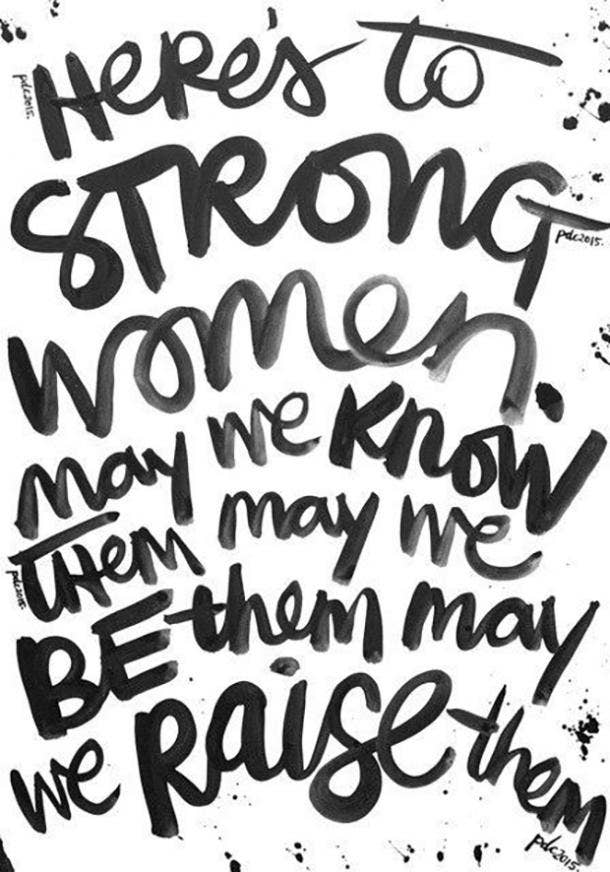 50 Best Strong Women Quotes In Honor Of Women S History Month Yourtango