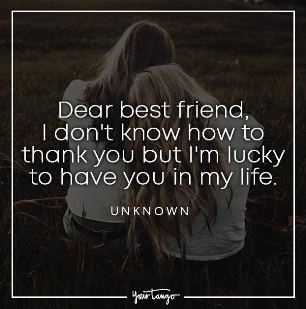 Best Friend Quotes To Remind Your Bff How Much You Love And Appreciate Them Yourtango