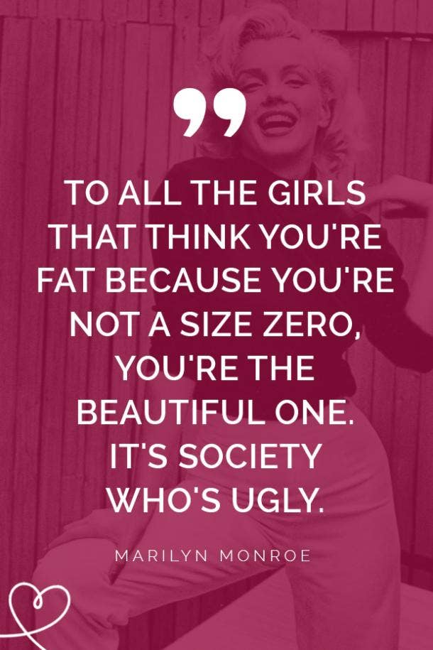 20 Powerful Quotes From Celebrities About Body Shaming And Self Image Yourtango