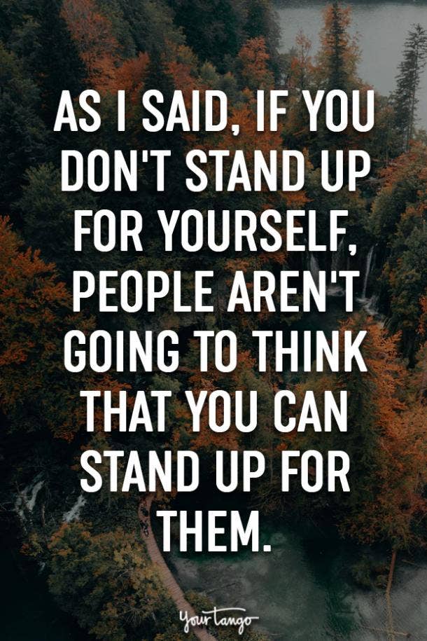 self assured quotes confident quotes stand up for what you believe in
