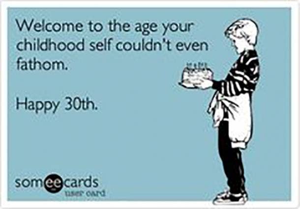 welcome to the age 30 birthday meme