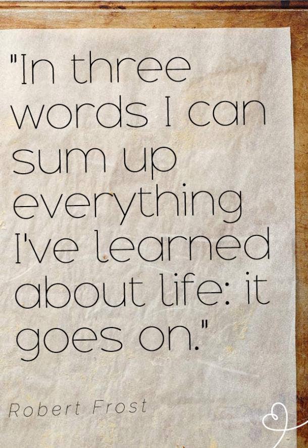 robert frost quotes ancient quotes about life