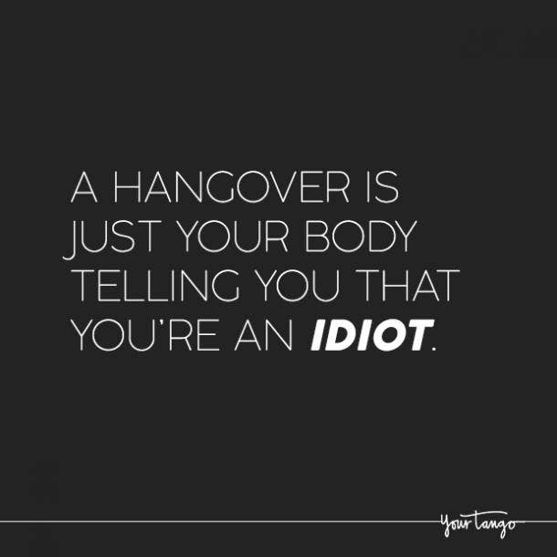 relatable hangover quotes about alcohol partying