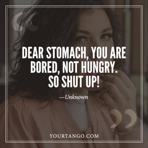 25 Funny Weight Loss Quotes That Perfectly Describe The Struggle Of Trying  To Lose Weight | YourTango