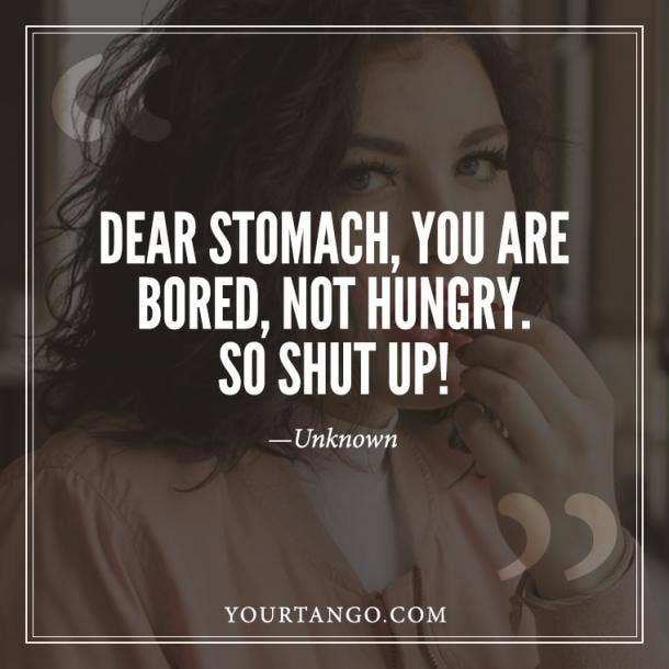 25 Funny Weight Loss Quotes That Perfectly Describe The Struggle Of Trying To Lose Weight | YourTango 25 Funny Weight Loss Quotes That Perfectly Describe The Struggle Of Trying To Lose Weight | YourTango