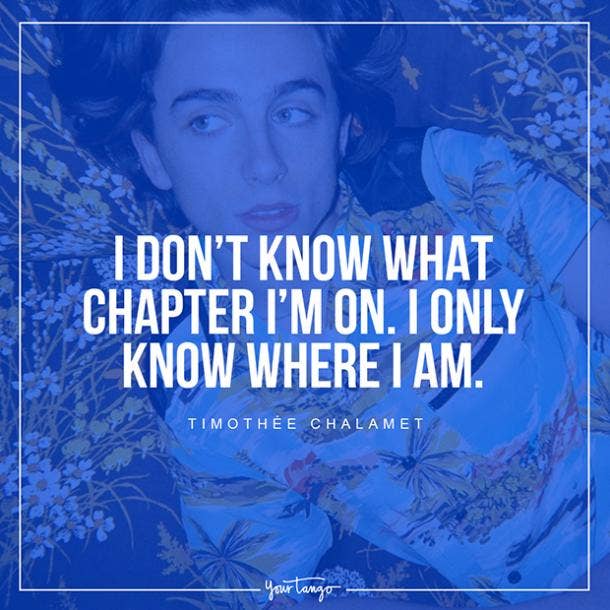 Best Timothee Chalamet Quotes About Life, Love And Heartbreak