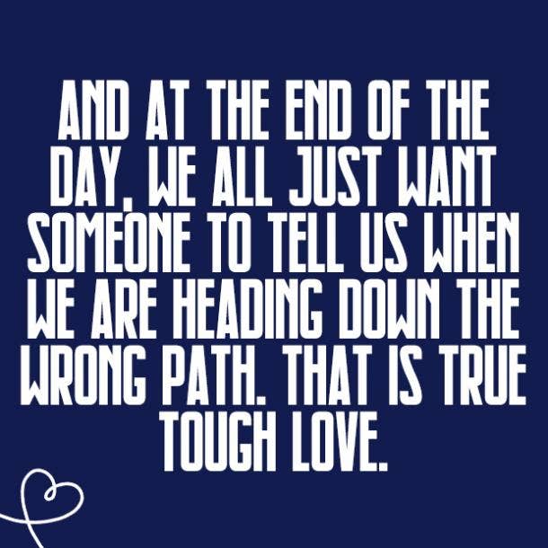 Tough Love Quotes