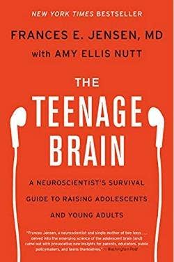  A Neuroscientist's Survival Guide to Raising Adolescents and Young Adults