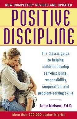  The Classic Guide to Helping Children Develop Self-Discipline, Responsibility, Cooperation, and Problem-Solving Skills