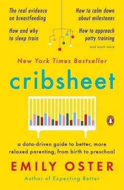  A Data-Driven Guide to Better, More Relaxed Parenting, from Birth to Preschool 