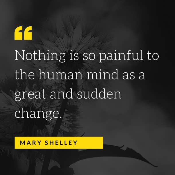 Mary Shelley quotes about change