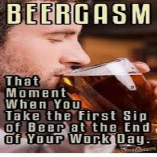 beer memes beergasm