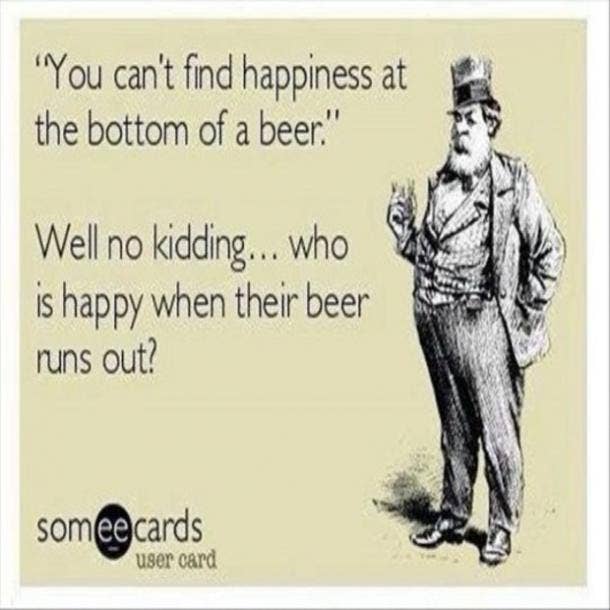 beer memes can't find happiness at the bottom of a beer