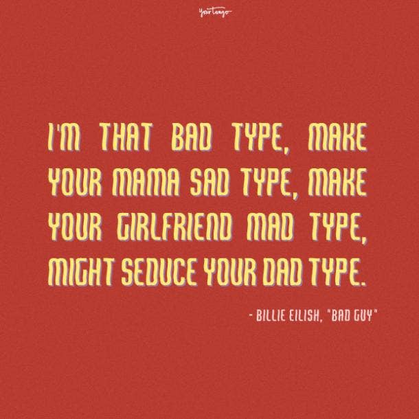 billie eilish quotes bad guy