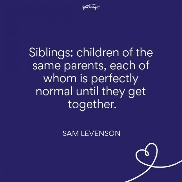 200 Best Brother And Sister Quotes To Celebrate Your Siblings | Yourtango