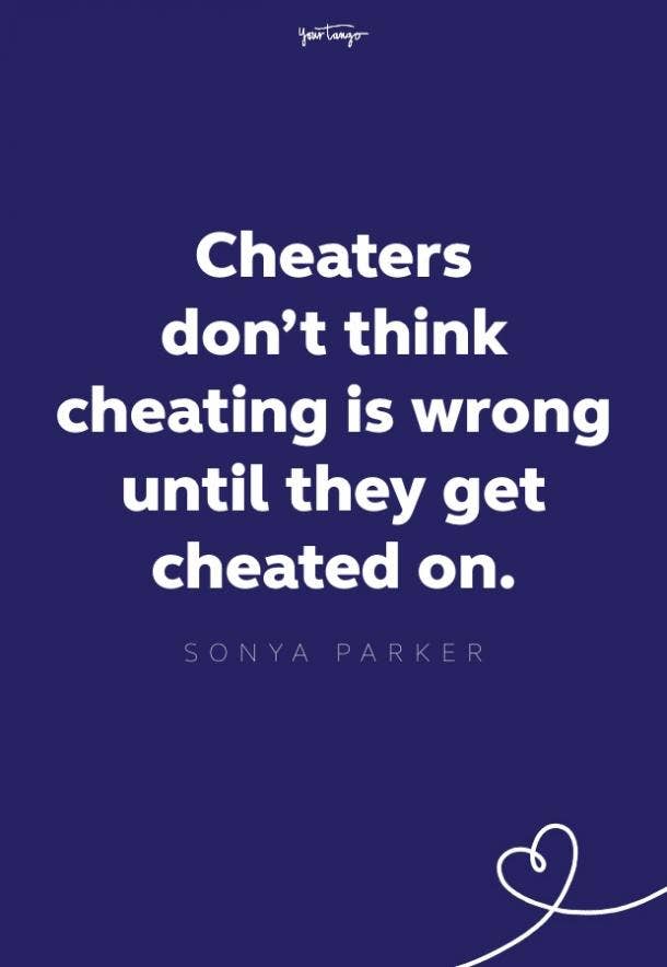 Women quotes cheating about 101 Empowering