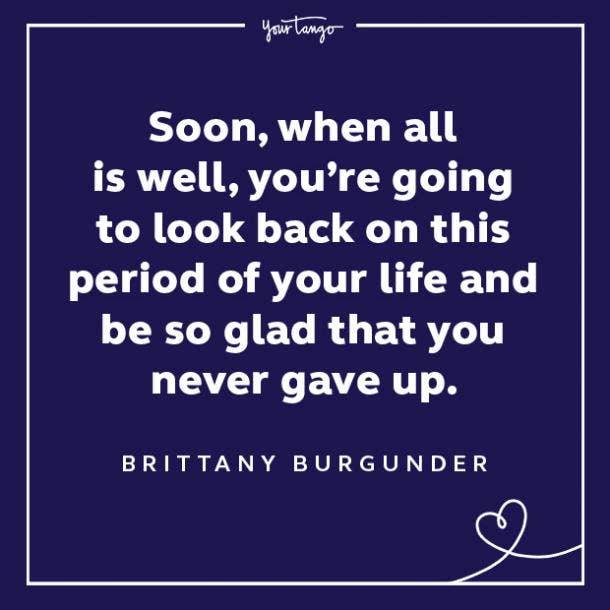 Brittany Burgunder words of encouragement quotes