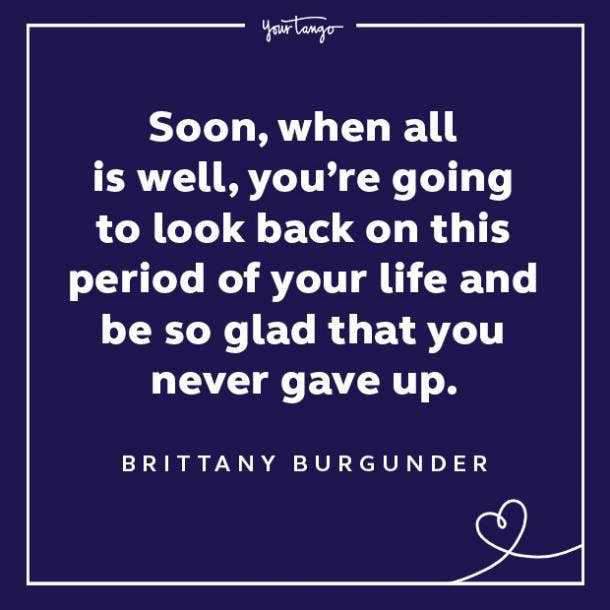 Brittany Burgunder words of encouragement quotes