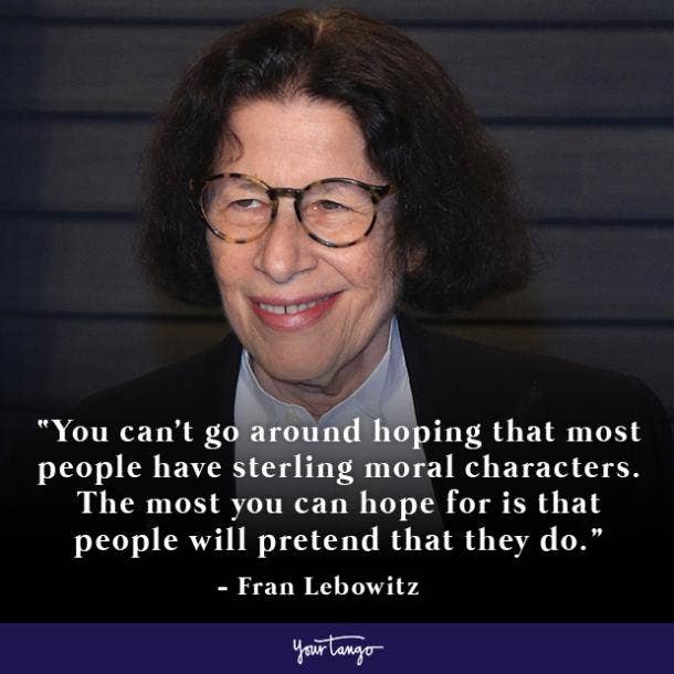 Fran Lebowitz Quote