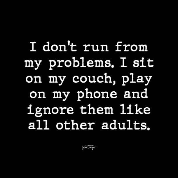 i dont run adulting quotes