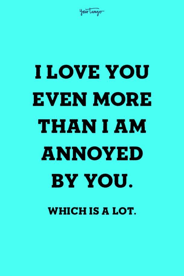 20 Funny Love Quotes For Him To Laugh Even When He's Mad At You | Yourtango