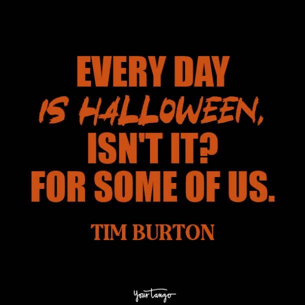 51 Best Halloween Quotes To Get You In An Eerily Good Mood | YourTango 51 Best Halloween Quotes To Get You In An Eerily Good Mood | YourTango