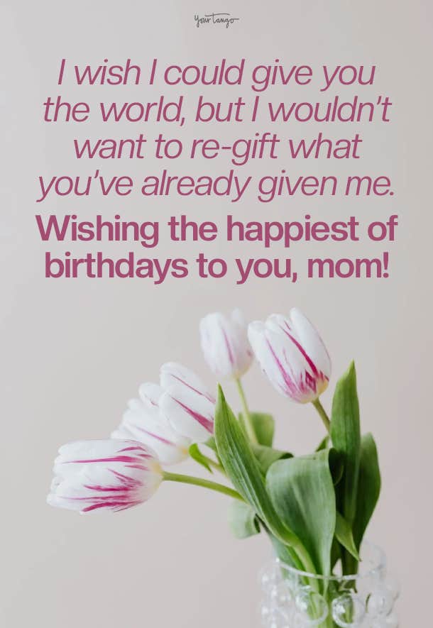 Happy Birthday Mom! 100 Best Birthday Wishes & Quotes For Moms | YourTango