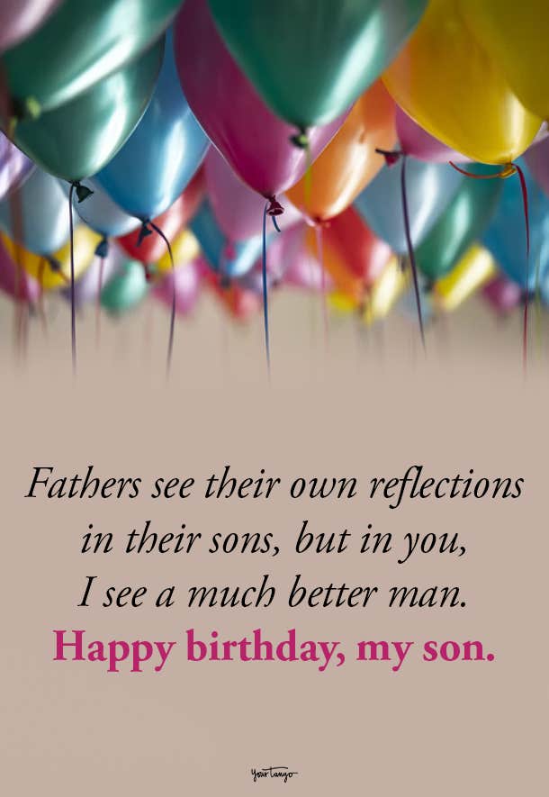 107 Best Happy Birthday Quotes & Wishes For Sons | Yourtango