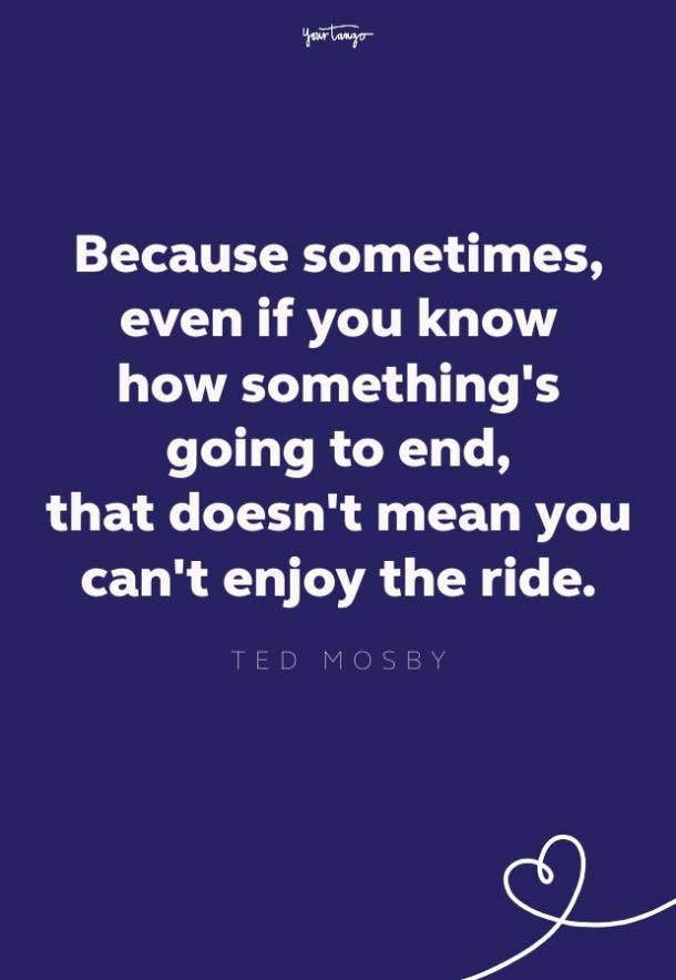 ted mosby quote from how i met your mother