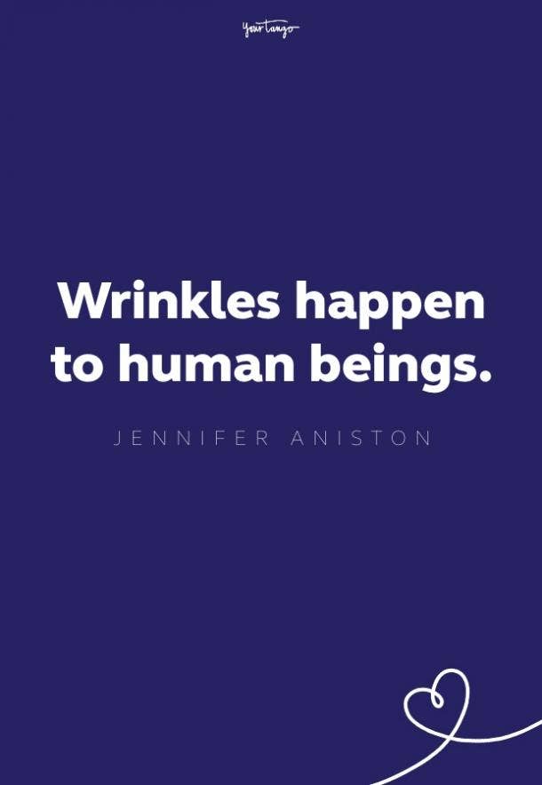 jennifer aniston wrinkles quote