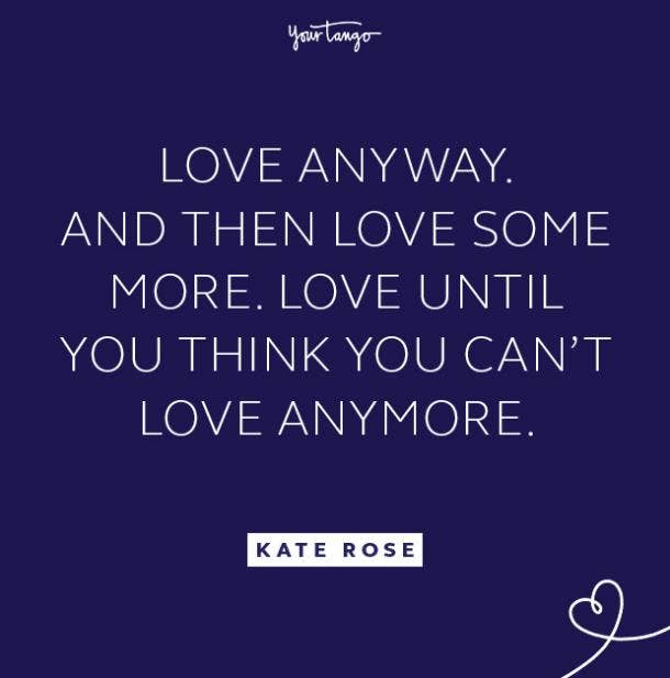 kate rose love anyway quote