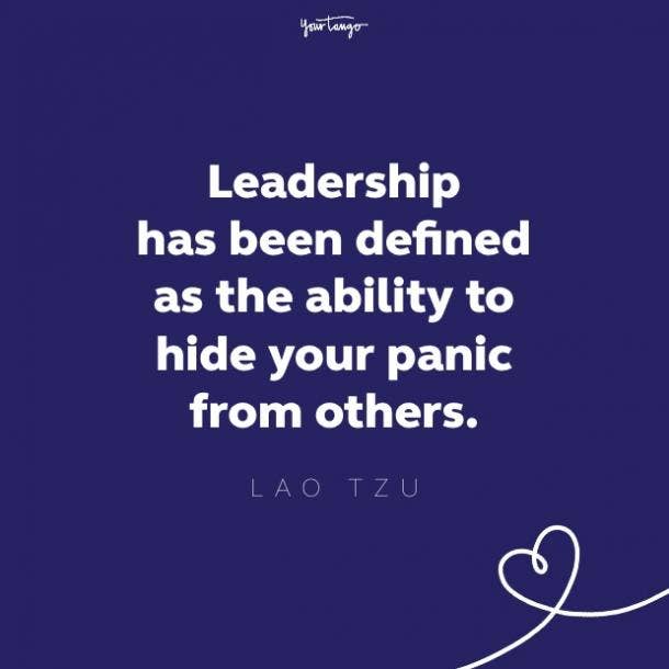 leadership has been defined as the ability to hide your panic from others