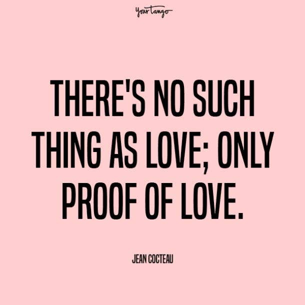 jean cocteau prove your love quotes