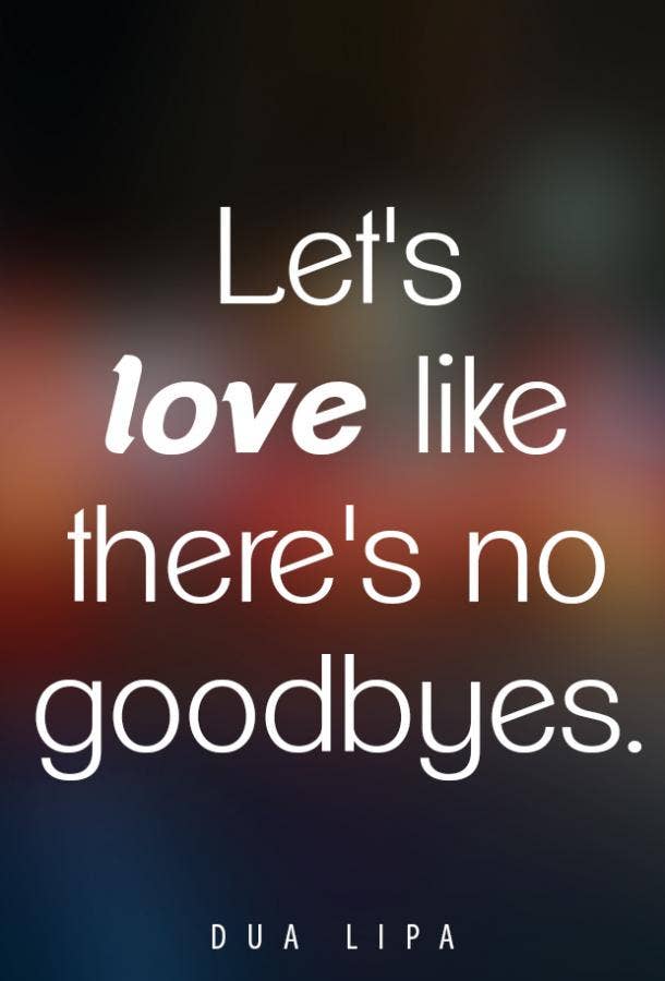 dua lipa no goodbyes love song lyrics