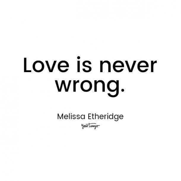 melissa etheridge love quote for him